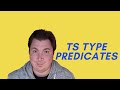 TypeScript - Type Predicates