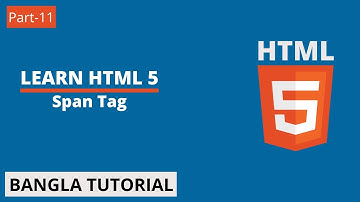 HTML5 Bangla Tutorial | Part-11 | HTML Span Tag.