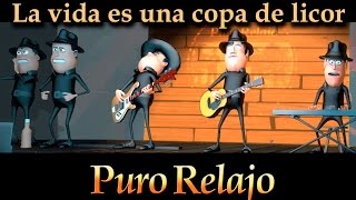 Puro Relajo - 'La vida es una copa de licor' de Puro Relajo HD chords