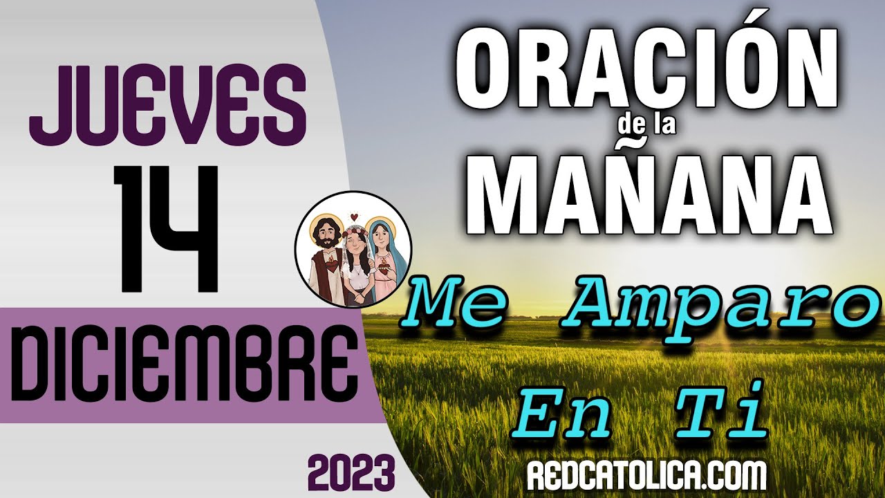 Oracion de la Mañana De Hoy Jueves 14 de Diciembre - Salmo 144 Tiempo ...