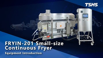FRYIN-201 Small-size Continuous Fryer Equipment Introduction｜Tsunghsing(TSHS)