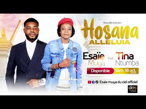 DU JAMAIS VUS NOUVELLE CHANSON HOSANA ALLELUIA AVEC LE FRERE ESAIE MUYA ET LA SOEUR TINA NTUMBA
