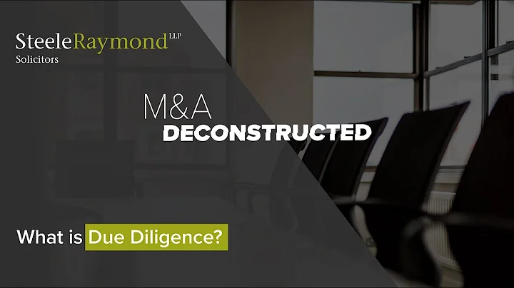 What is Due Diligence in Mergers & Acquisitions?