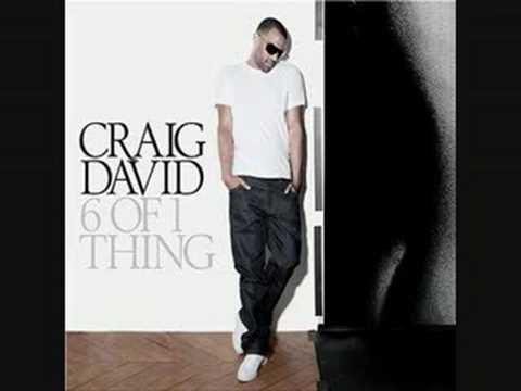 6 of 1 thing - Craig David ft Ryan Leslie