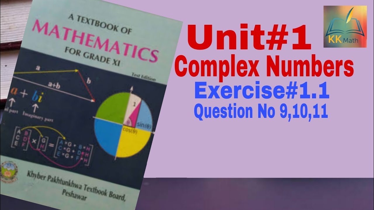 kpk board 11 class math unit 1 Complex Numbers Exercise 1.1 Question No ...