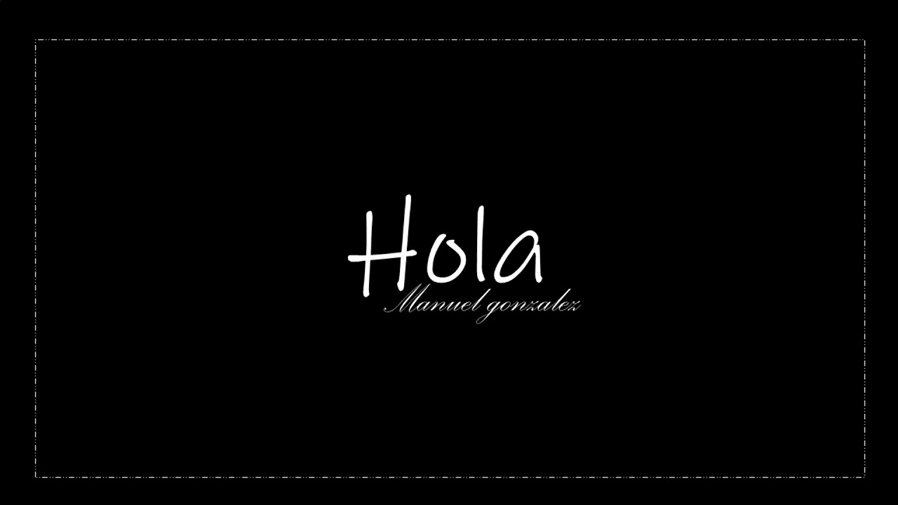 Watch Manuel Gonzalez - Hola (Audio) on YouTube Watch Manuel Gonzalez - Hola (Audio) on YouTube