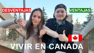 Ventajas y desventajas de vivir en Canada 🇨🇦