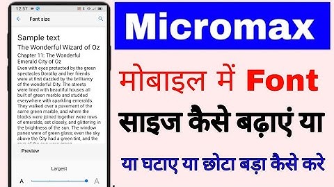 micromax mobile me font size kaise badaye ya ghataye।how to increase descrease font size in micromax