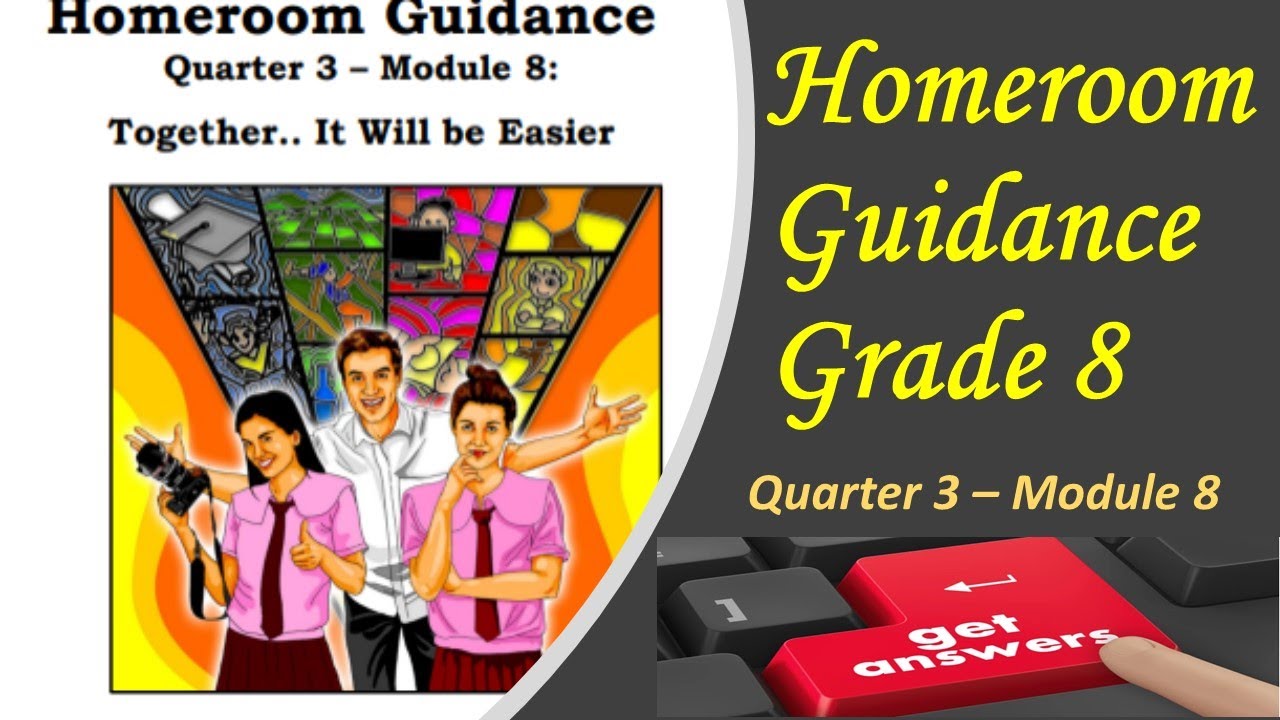 Homeroom Guidance 8 Module 8 Together..It will be easier YouTube