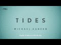 Michael Kaneko - Tides [Official Audio]