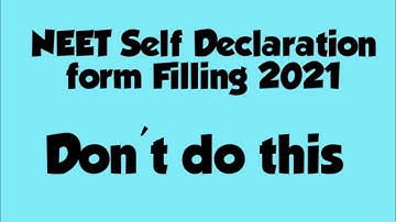 NEET admit card 2021/filling information in self declaration form/SD academy