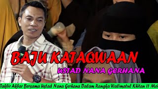 Terbaru !!! Ustad Nana Gerhana Walimatul khitan 11 MEI Katapang bandung