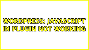 Wordpress: Javascript in plugin not working