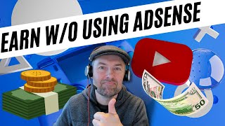 How to Earn Money on YouTube Without AdSense Monetization - [How I made $50 my second month on YT]