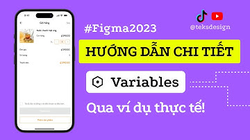 Hướng dẫn chi tiết Variables trong Figma qua ví dụ thực tế