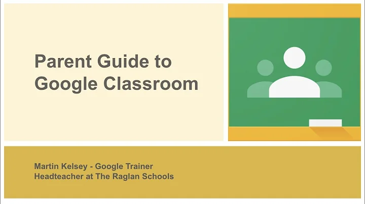 Parent Guide to Google Classroom