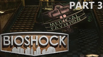 Bioshock - Medical Pavilion - part 3