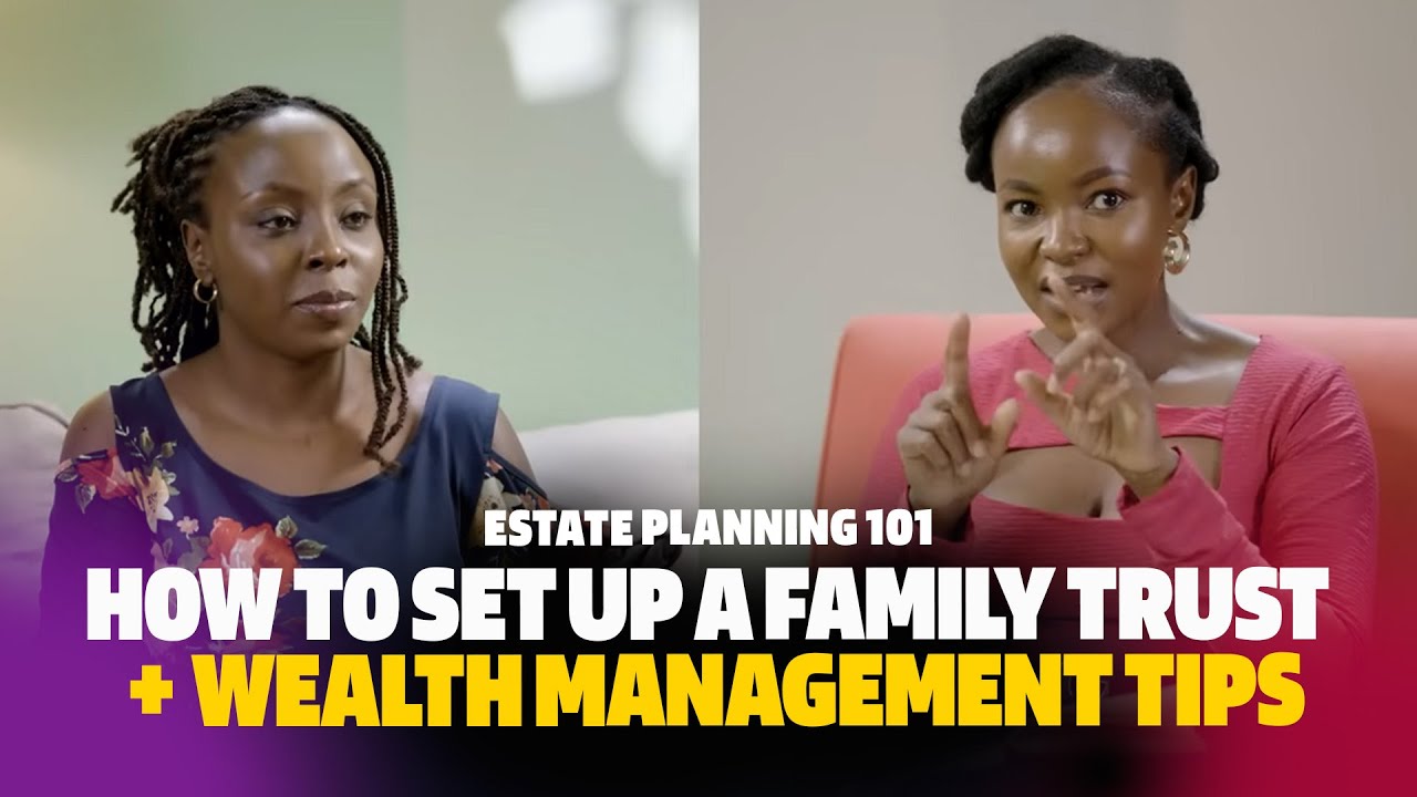Estate Planning 101: How to Set Up a Family Trust + Wealth Management ...