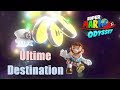 Super Mario Odyssey - L'Ultime Destination !