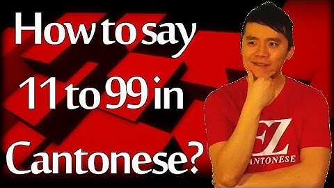 EZC - How to say 11 to 99 in Cantonese?
