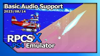 RPCSX | PS4 Emulator | Basic Audio Support | Sonic Mania / We Are Doomed #3 @Emulator_Team