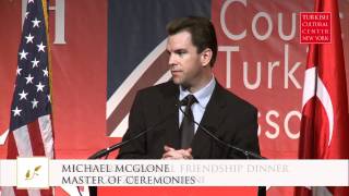 Michael McGlone, Master of Ceremonies of Turkish Cultural Center s Friendship Dinner
