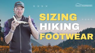 How to size hiking & backpacking footwear