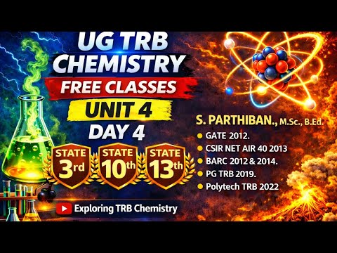 UG TRB Chemistry – FREE CLASSES UNIT 4 – Day 4 | Physical Chemistry