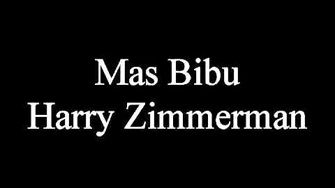 Mas Bibu - Harry Zimmerman