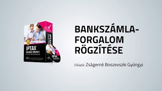IPTAX – Bankszámla forgalom rögzítése az IPTAX programban