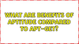 Ubuntu: What are benefits of aptitude compared to apt-get?