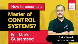 How to become a master of Control Systems ?? | Full Marks Guaranteed  | Ankit Goyal | One Man Army