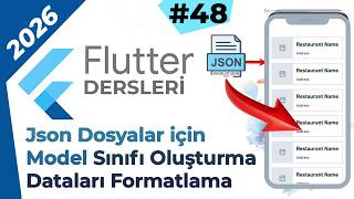 Flutter'da JSON Veriler için Model Olusturmak ve Listeleme için hazırlamak  | Flutter Dersi #48