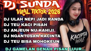 Dj Sunda Terbaru 2026 Viral Tiktokdj Gamelan Sunda Slow Bass Terbaru dj Ulah Nepi Jadi Randa