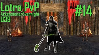 Lotro PvP | U39 | Loremaster/Defiler/Brawler | Episode 14