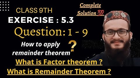Math Class 9 Ex 5.3 Q 1 to 9 |Remainder theorem |Factor Theorem | check Factor roots of Polynomial