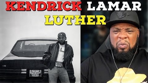 Thumbnail of KENDRICK CAN'T MISS!!!! Kendrick Lamar - Luther (Reaction)