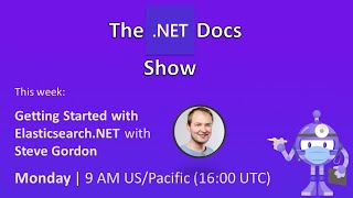 The .NET Docs Show - Getting Started with Elasticsearch.NET Wealth