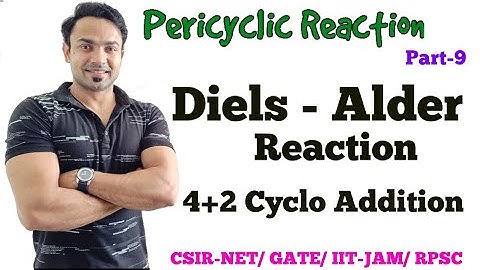 Diels Alder Reaction/ 4+2 Cyclo Addition/ pericyclic Reaction