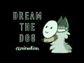 Dream is a dog under a log | Animation