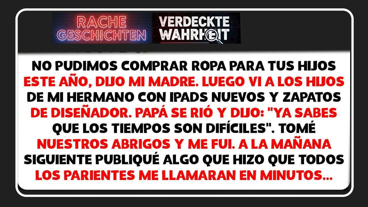 ＂No pudimos pagar ropa para tus hijos este año＂, dijo mi madre — entonces vi mi