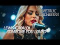 LEWIS CAPALDI - SOMEONE YOU LOVED (METALIC ORCHESTRA COVER) MOCALADY