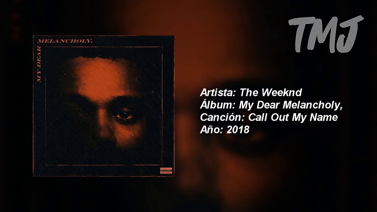 Letra Traducida Call Out My Name de The Weeknd YouTube Letra Traducida Call Out My Name de The Weeknd YouTube
