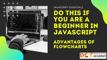 JavaScript | Advantages of flow charts | DCT Academy