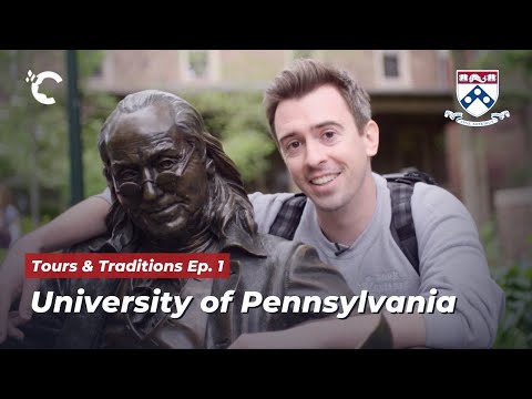 Tours & Traditions Ep. 1: University of Pennsylvania