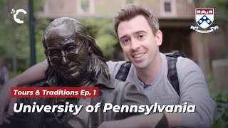 Tours & Traditions Ep. 1: University of Pennsylvania