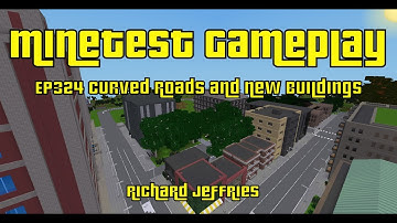 Minetest Gameplay EP324 Curved Roads and New Buildings