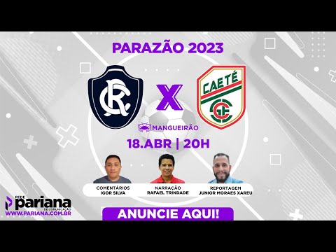 REMO 2 X 1 CAETÉ | 18.04.23 | PARAZÃO 2023