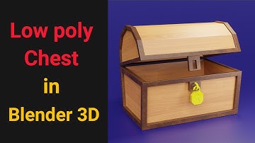 Low Poly Treasure Chest in Blender