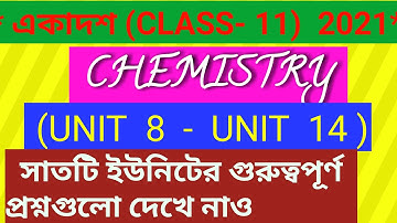 Class 11 CHEMISTRY (Unit-8 to Unit-14) important questions wbchse